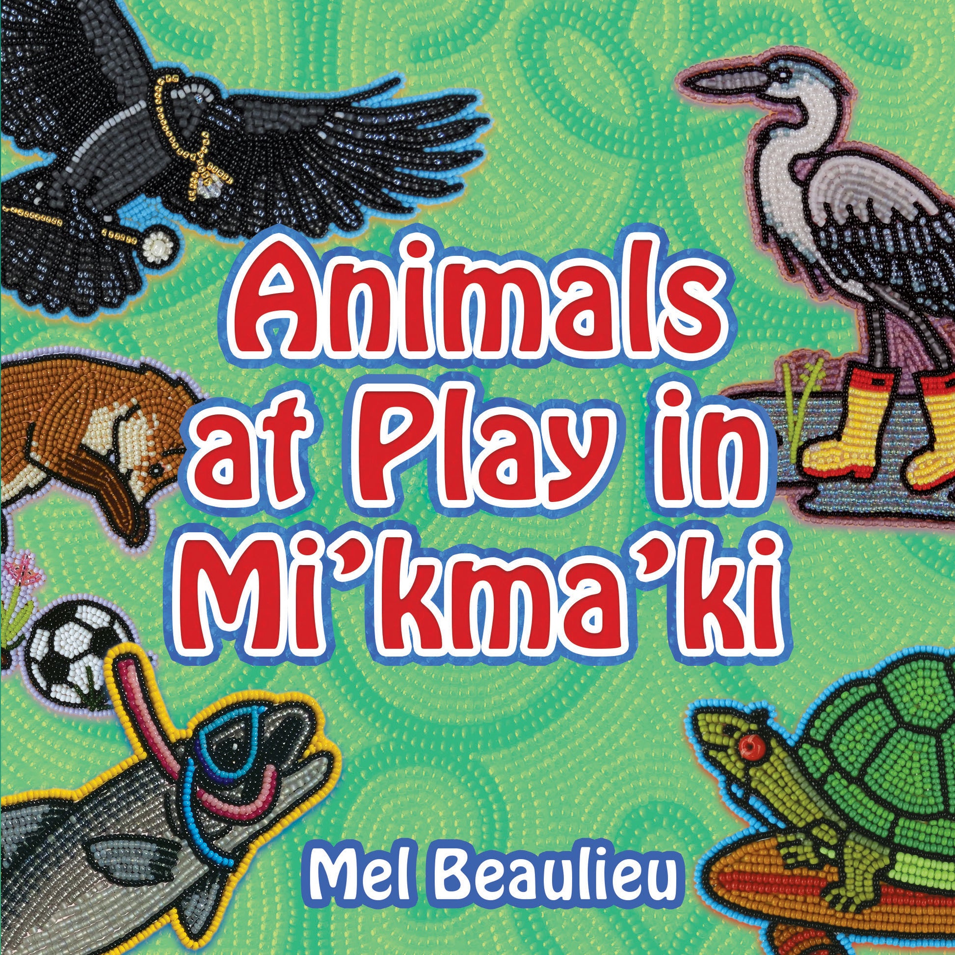Animals at Play in Mi'kma'ki Cover Image