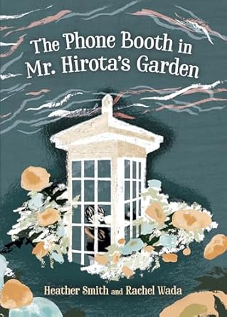 The Phone Booth in Mr. Hirota's Garden Cover Image
