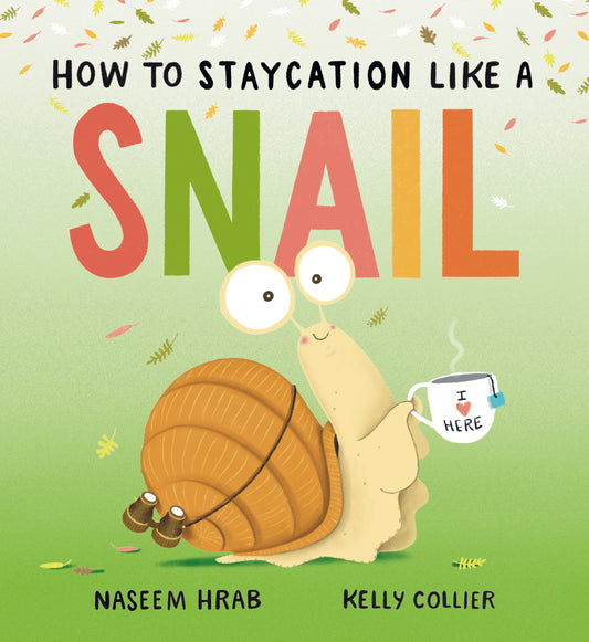 How to Staycation Like a Snail Cover Image