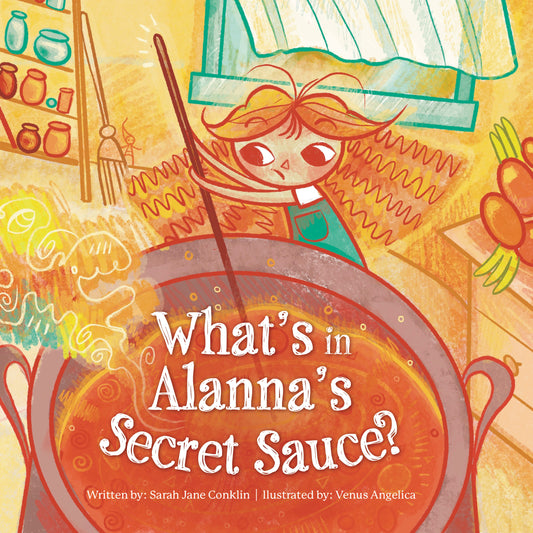 What's in Alanna's Secret Sauce Cover Image