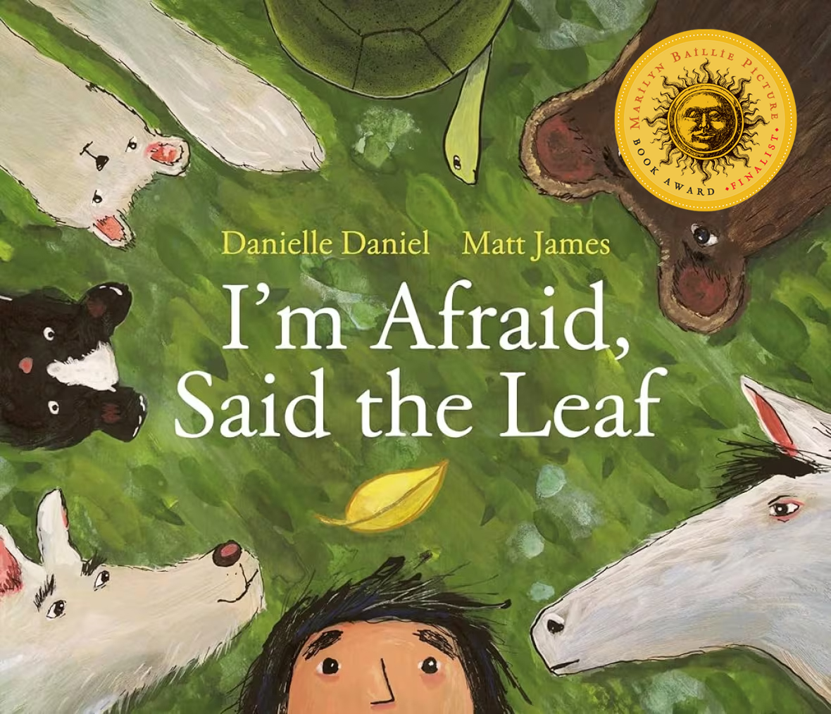 I'm Afraid, Said the Leaf