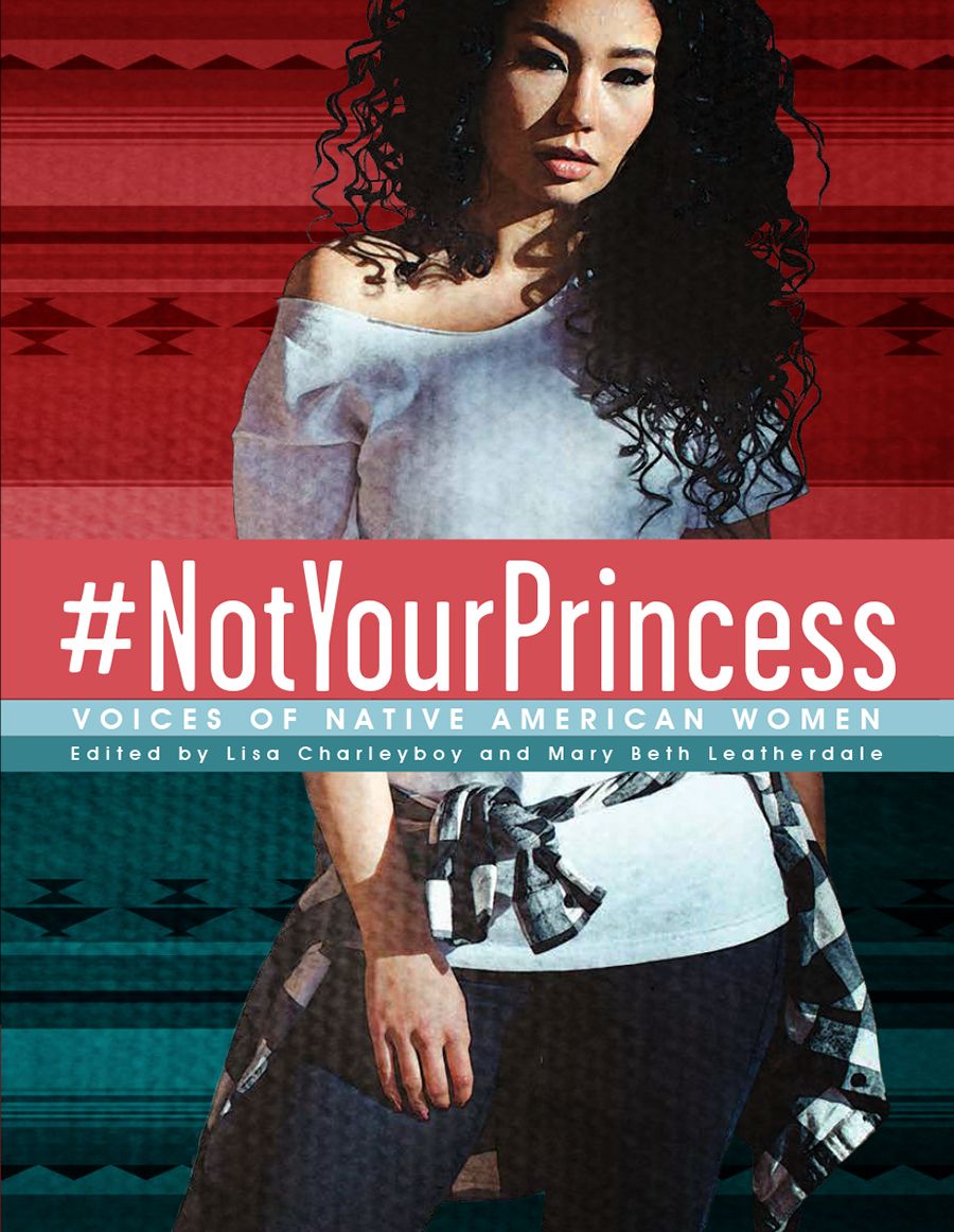#NotYourPrincess: Voices of Native American Women