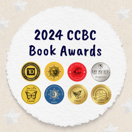 The 2024 CCBC Book Awards Celebrate Excellence in Literature for Young People—and the CCBC Adds a New Non-Fiction Prize to Their 2025 Awards Program