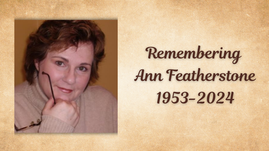 In memoriam: Ann Featherstone (1953-2024)