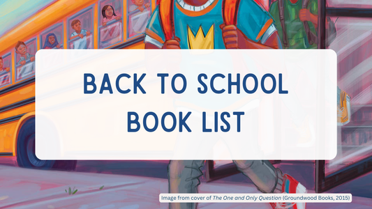 Back to School Book List banner features cover illustration from The One and Only Question (Groundwood Books, 2025)