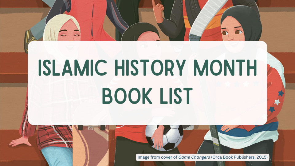 Islamic History Month Book List – The Canadian Children's Book Centre