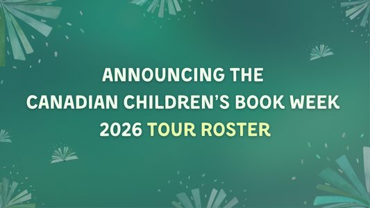 Digital graphic. Text reads "Announcing the Canadian Children's Book Week 2026 Tour Roster."
