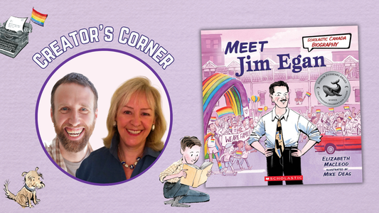 Creator's Corner: Elizabeth MacLeod & Mike Deas