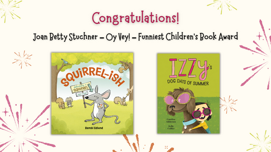 Digital graphic. Text reads "Congratulations! Joan Betty Stuchner – Oy Vey! – Funniest Children’s Book Award." Featured are the cover iamges of the winning titles.