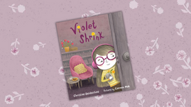 Violet Shrink Selected as the 2024 TD Grade One Book Giveaway