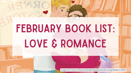 Banner for the February Book List with a Love & Romance theme features an illustration of two teen boys hugging in a book store from the cover of Paul Coccia's YA romcom Recommended Reading (Zando Young Readers)