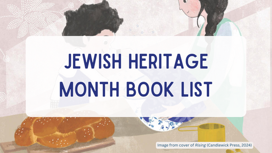 Jewish Heritage Month Book List banner featuring cover illustration from Rising (Candlewick Press, 2024)