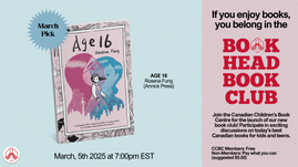 Digital graphic promoting the Book Head Book Club features the march book selection: Age 16 by Rosena Fung (Annick Press)