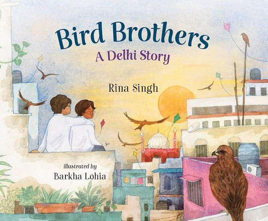 Bird Brothers, A Delhi Story Cover Image