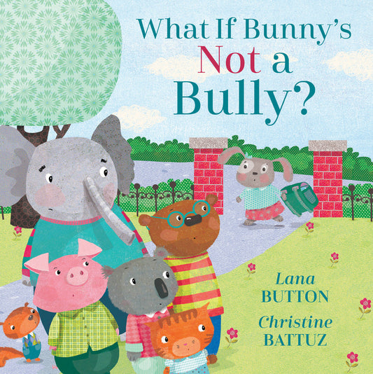 What If Bunny's NOT a Bully? Cover Image