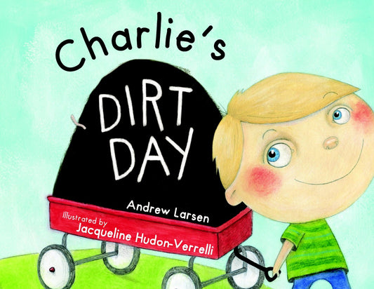 Charlie's Dirt Day Cover Image