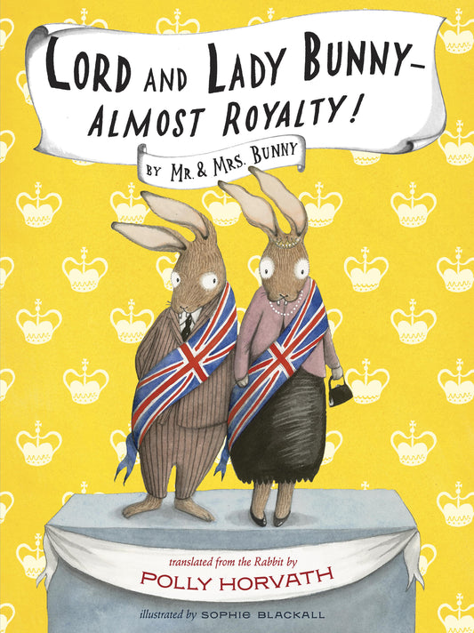Lord and Lady Bunny — Almost Royalty! Cover Image