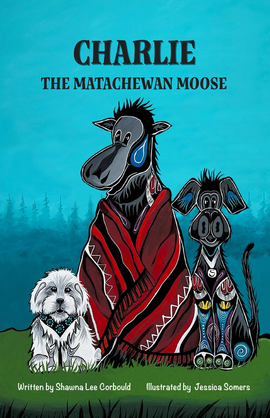Charlie the Matachewan Moose Cover Image