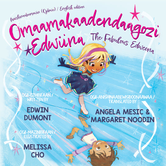 Omaamakaadendaagozi Edwiina / The Fabulous Edweena Cover Image