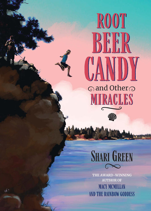 Root Beer Candy and Other Miracles Cover Image