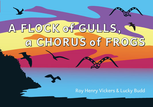 A Flock of Gulls, a Chorus of Frogs Cover Image