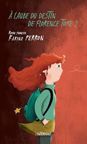 À l’aube du destin de Florence T.2 Cover Image