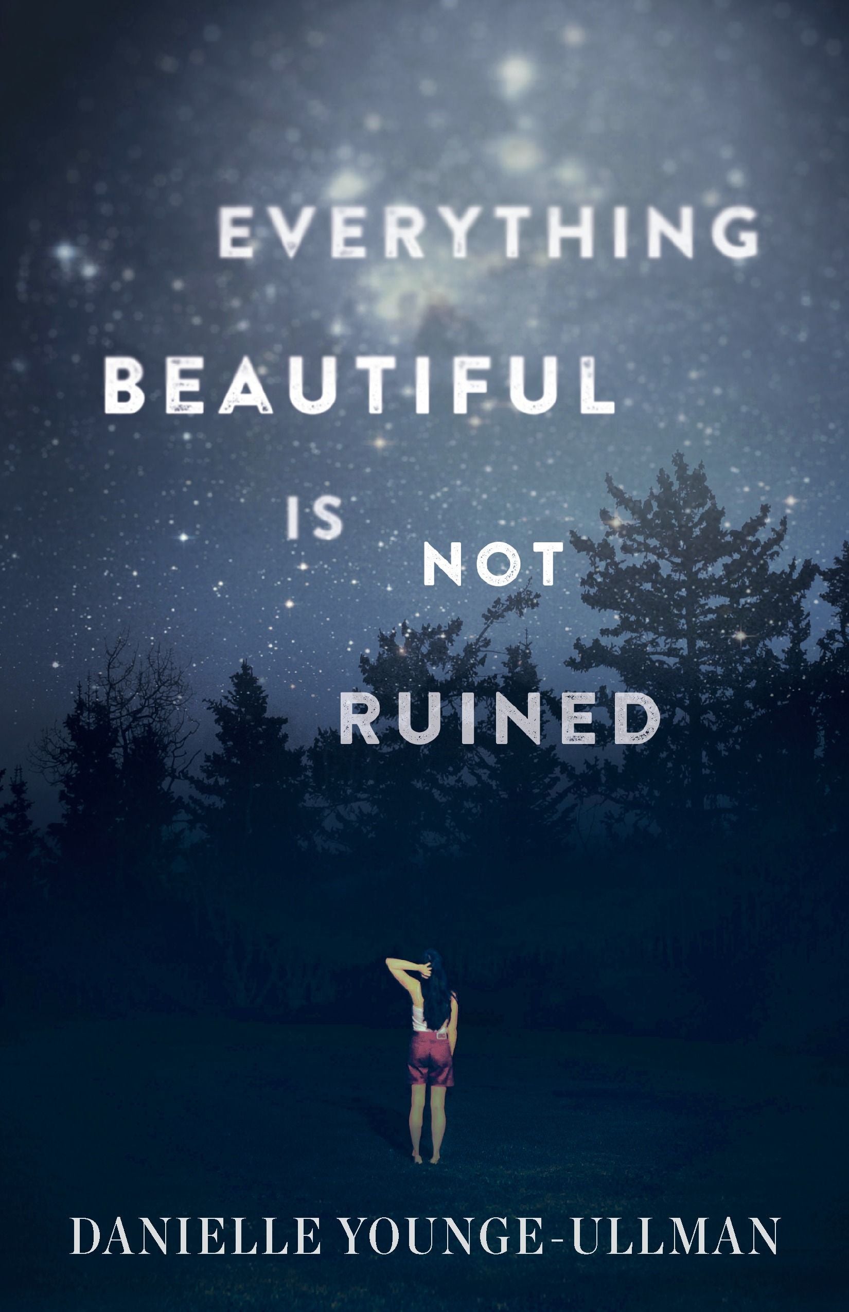 Everything Beautiful is Not Ruined