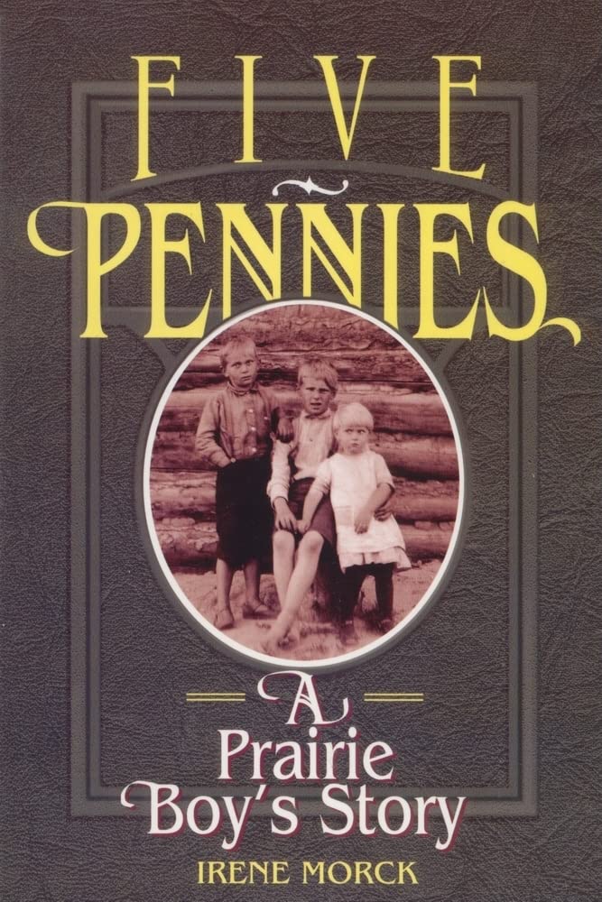 Five Pennies: A Prairie Boy's Story