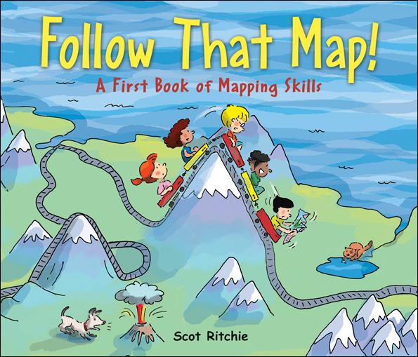 Follow That Map! A First Book of Mapping Skills