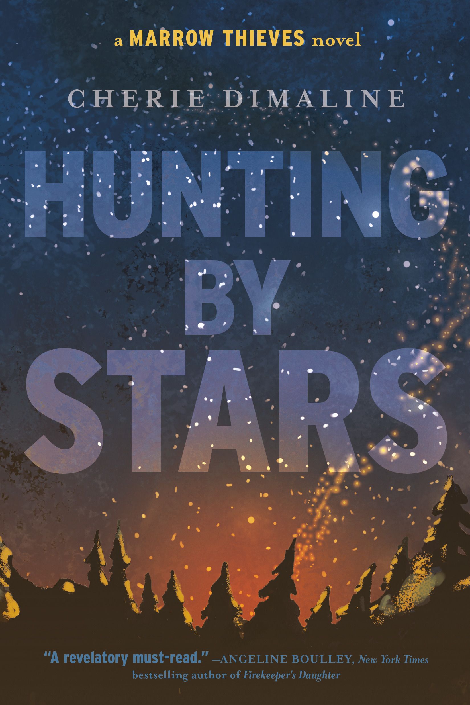 Hunting By Stars: A Marrow Thieves Novel