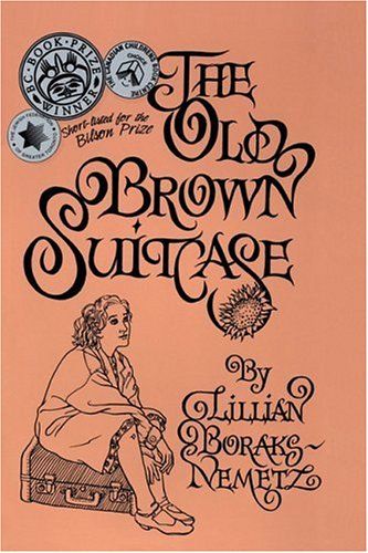 The Old Brown Suitcase: A Teenager's Story of War and Peace