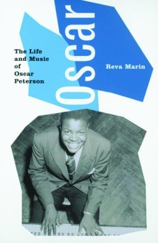 Oscar: The Life and Music of Oscar Peterson