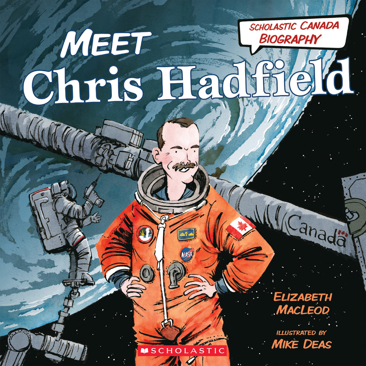 Meet Chris Hadfield (Scholastic Canada Biography) Cover Image