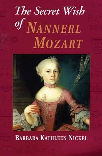 The Secret Wish of Nannerl Mozart