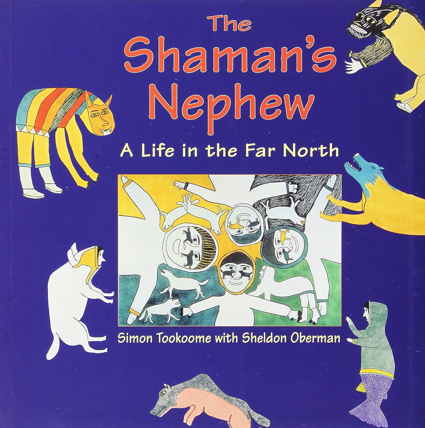 The Shaman's Nephew: A Life in the Far North