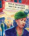 Viola Desmond Won't Be Budged!